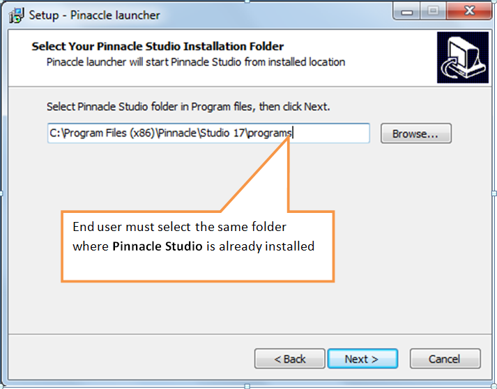 Install in the same folder where Pinnacle Studio is already installed